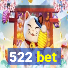 522 bet